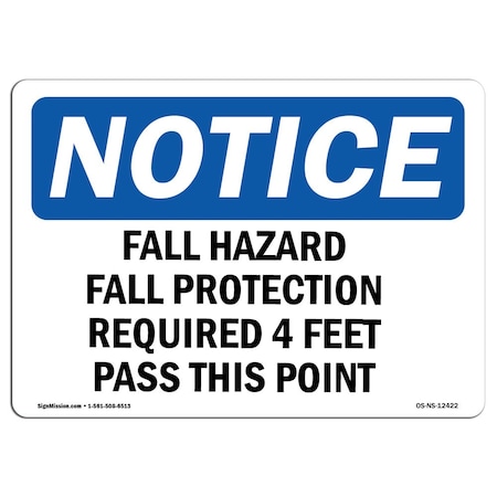 OSHA Notice Sign, Fall Hazard Fall Protection Required 4 Feet, 14in X 10in Decal